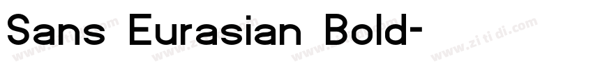 Sans Eurasian Bold字体转换